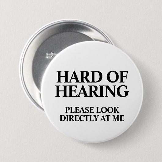 Deaf or Hard of Hearing Ronde Button 7,6 Cm (Voorkant /achterkant)