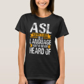 Deaf Pride ASL gebarentaal Deaf-intly Altijd H T-shirt (Voorkant)