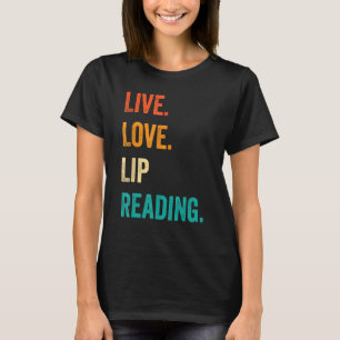 Deaf Pride ASL Gebarentaal Live Liefde Lip Lezen T-shirt