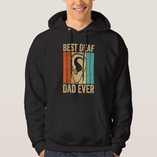 Deaf Pride ASL Sign Language Best Deaf Dad Ever Hoodie (Voorkant)