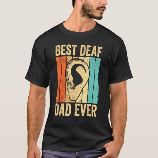 Deaf Pride ASL Sign Language Best Deaf Dad Ever T-shirt (Voorkant)