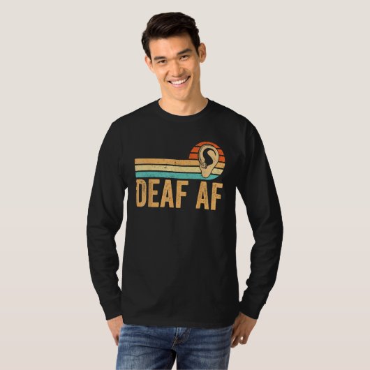 Deaf Pride Awareness ASL Sign Language Deaf AF T-shirt (Voorkant volledig)