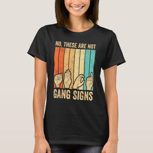 Deaf Pride Awareness ASL Sign Language No Not Gang T-shirt (Voorkant)