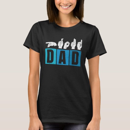 Deaf Pride Father And Hearing Loss Awareness Dad T-shirt (Voorkant)