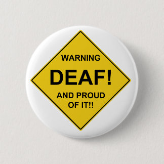 Deaf Proud Ronde Button 5,7 Cm