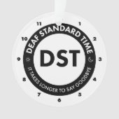 Deaf Standard Time Ornament (voorkant)
