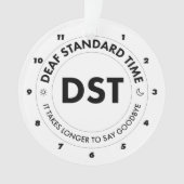 Deaf Standard Time Ornament (voorkant)