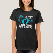 Deafinitely Awesome - Cochlear Implant Awareness T-shirt (Voorkant)