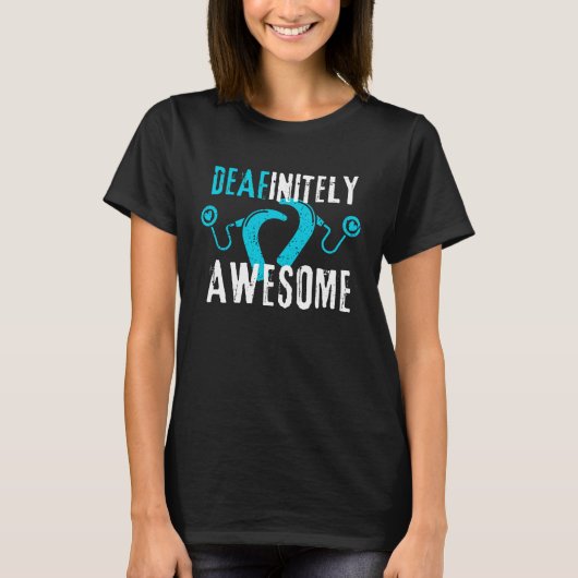 Deafinitely Awesome - Cochlear Implant Awareness T-shirt (Voorkant)
