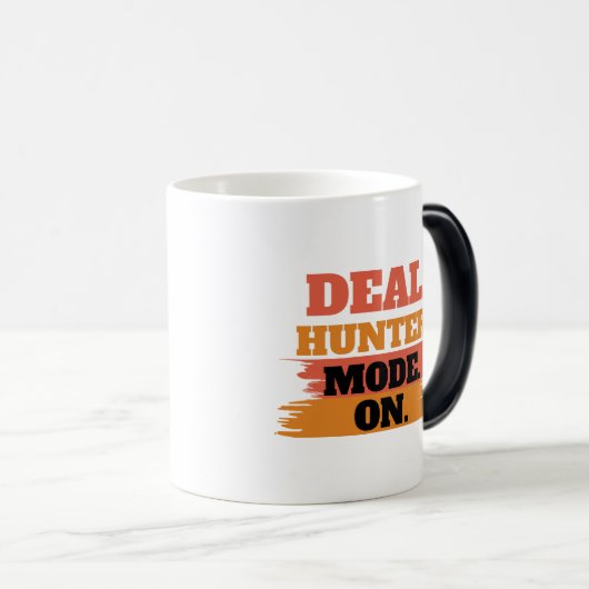 Deal Hunter Mode On – Funny Shopping Lover  Magische Mok (Voorkant rechts)