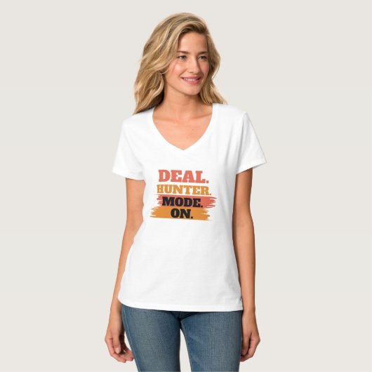 Deal Hunter Mode On – Funny Shopping Lover  T-shirt (Voorkant volledig)