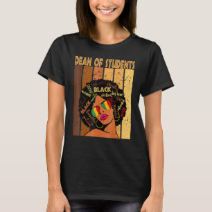 Dean of Studenten Afro African American Black Hist T-shirt