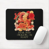 Dear 2024 Dragon Im Ready Chinese New Year Sayings Muismat (Met muis)