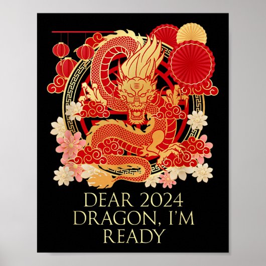 Dear 2024 Dragon Im Ready Chinese New Year Sayings Poster (Voorkant)