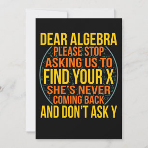 Dear Algebra Math Teacher Mathematics Maths Kaart
