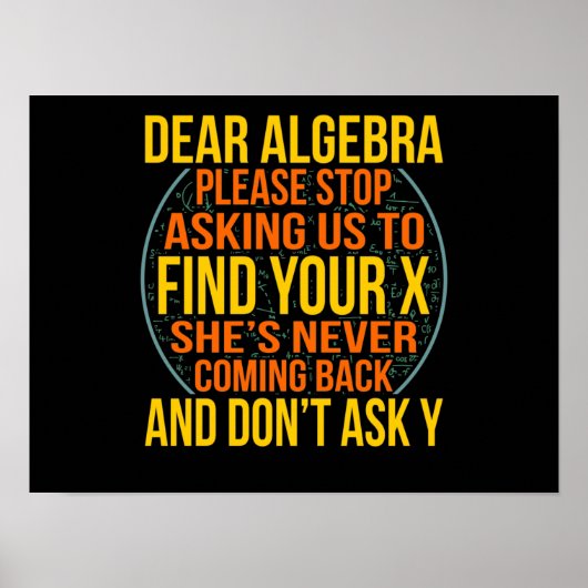 Dear Algebra Math Teacher Mathematics Maths Poster (Voorkant)