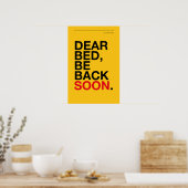 DEAR BED, BE BACK SOON – Bedroom Poster (Keuken)