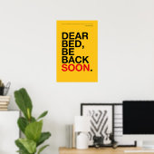 DEAR BED, BE BACK SOON – Bedroom Poster (Thuiskantoor)