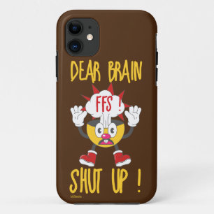 DEAR BRAIN...FFS SCHUT omhoog! Case-Mate iPhone Case