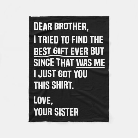 Dear Brother Quote Funny Sibling Humor Joke From S Fleece Deken (Voorkant)