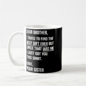 Dear Brother Quote Funny Sibling Humor Joke From S Koffiemok (Links)