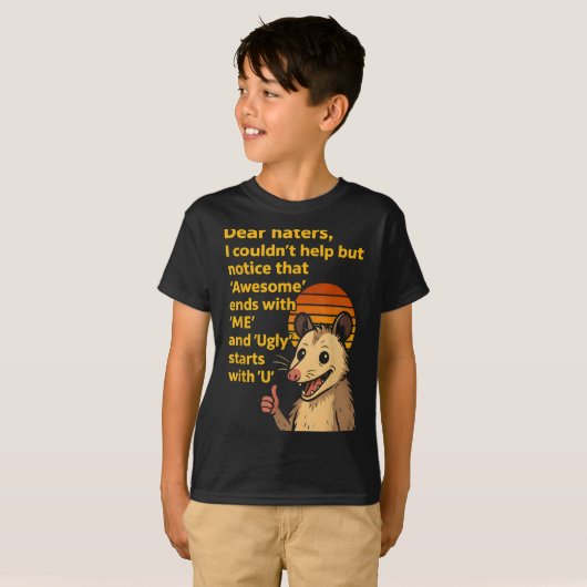 Dear Haters Geweldige Ends With Me Ugly begint met T-shirt (Voorkant volledig)