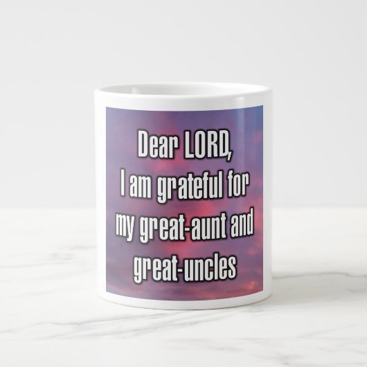 Dear LORD, I am grateful for my great-aunt... Mug Grote Koffiekop (Voorkant)