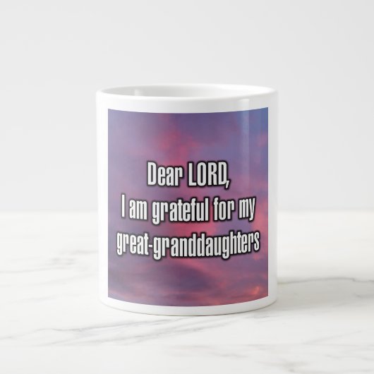Dear LORD, I am grateful for my great-grand... Mug Grote Koffiekop (Voorkant)