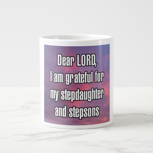 Dear LORD, I am grateful for my step... Mug Grote Koffiekop (Voorkant)