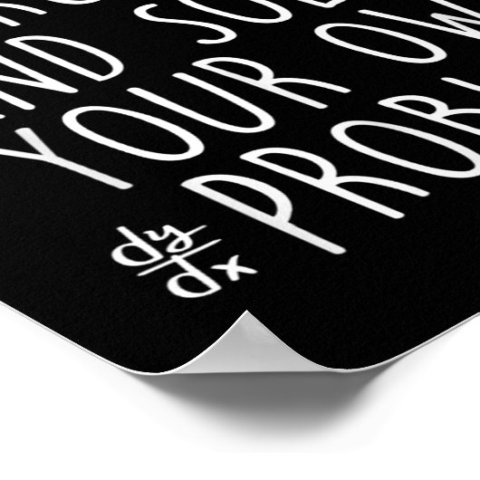 Dear Math Grow Up Solve Your Own Problems Funny Ma Poster (Hoek)