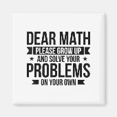 Dear Math Please Grow Up Mathematician Math Equati Magneet (Voorkant)