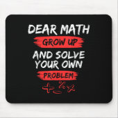 Dear Math Quote Funny For Teacher And Student  Muismat (Voorkant)