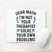 Dear Math Solve Your Own Problems Funny Quote Humo Muismat (Met muis)