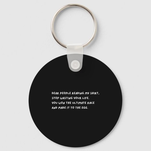Dear People Stop Wasting Your Life Stive Vibe Quot Sleutelhanger (Voorkant)