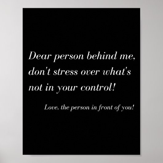 Dear Person Behind Me! Don't Stress, Sitive Messag Poster (Voorkant)