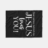 Dear Person Behind Me, Jesus Loves You Design  Fleece Deken (Voorkant (Horizontaal))