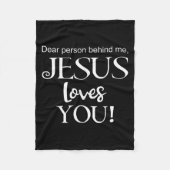 Dear Person Behind Me, Jesus Loves You Design  Fleece Deken (Voorkant)
