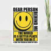 Dear Person Behind Me The World Is A Better Place  Kaart (Voorkant)