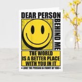 Dear Person Behind Me The World Is A Better Place  Kaart (Gele Bloem)