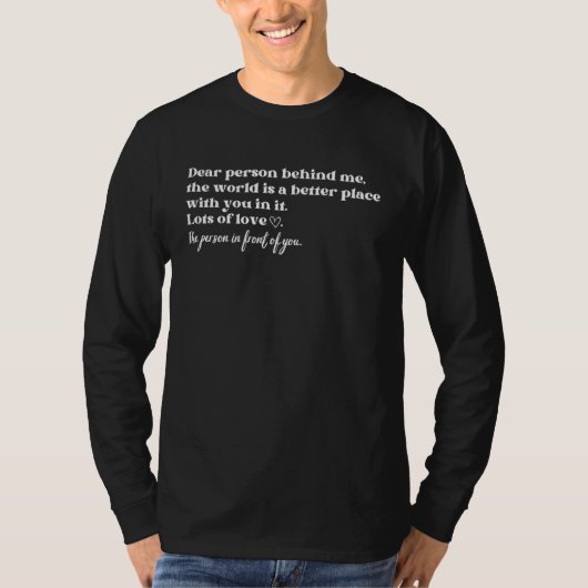 Dear Person Behind Me Woman Retro Peace Love Posit T-shirt (Voorkant)
