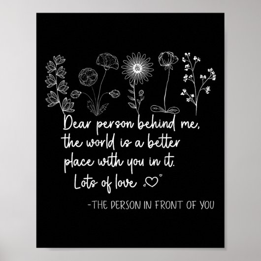 Dear Person Behind Me You Are Amazing Beautiful An Poster (Voorkant)
