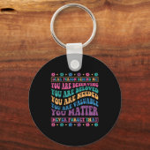 Dear Person Behind Me You Are Deserving Beloved An Sleutelhanger (Voorkant)