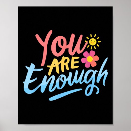 Dear Person Behind Me You Are Enough Love Awarenes Poster (Voorkant)