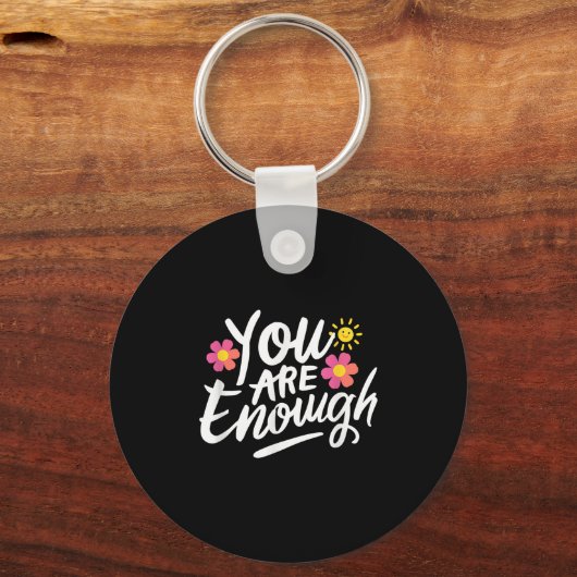 Dear Person Behind Me You Are Enough Love Awarenes Sleutelhanger (Voorkant)