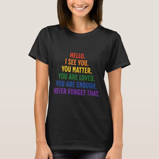 Dear Person Behind Me You Sitive Quote Be Kind Lov T-shirt (Voorkant)