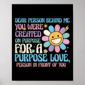 Dear Person Behind Me You Were D On Purse Love  Poster (Voorkant)