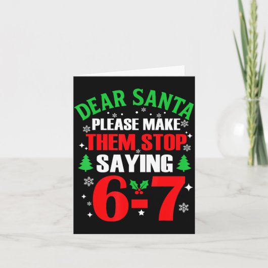 Dear Santa 67 Funny Christmas Six Seven 6-7 Meme M Kaart (Voorkant)