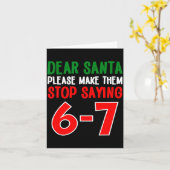 Dear Santa 67 Funny Christmas Six Seven 6-7 Meme M Kaart (Gele Bloem)