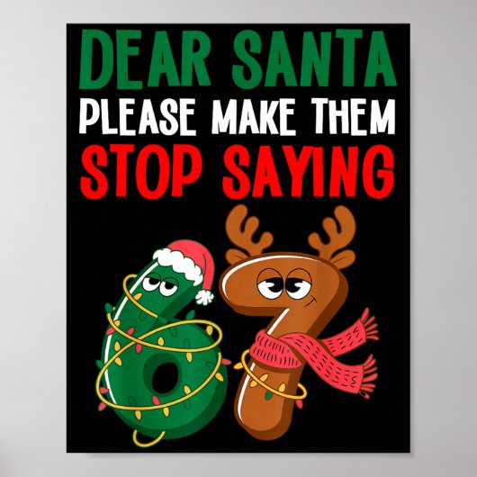 Dear Santa 67 Funny Christmas Six Seven 6-7 Meme M Poster (Voorkant)