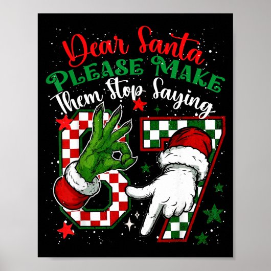 Dear Santa 67 Funny Christmas Six Seven 6-7 Meme M Poster (Voorkant)